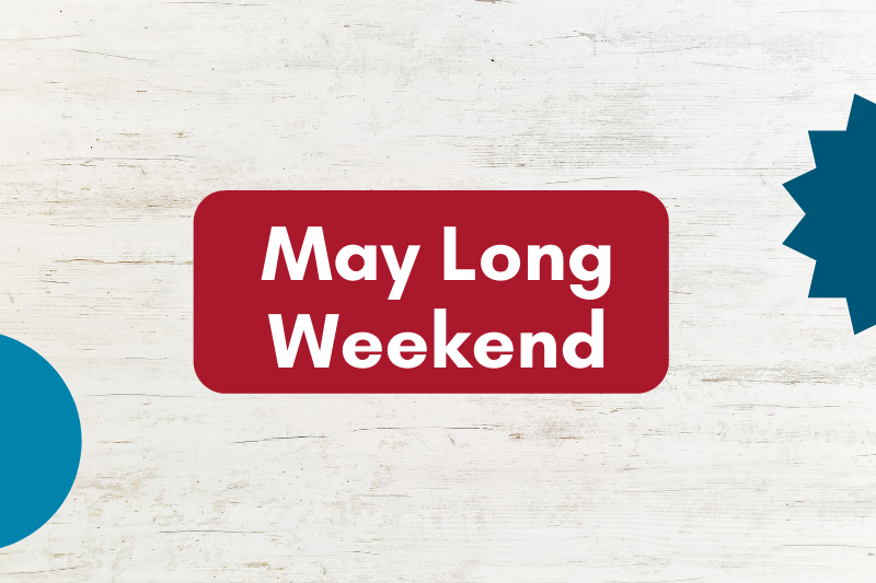 May Long Weekend | Lung Saskatchewan